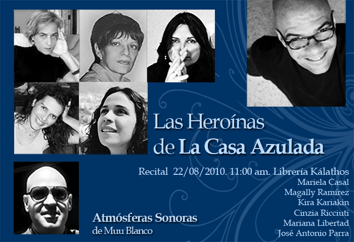 HeroinasCA2 Las Heroínas de la Casa Azulada - Atmósferas Sonoras de Muu Blanco